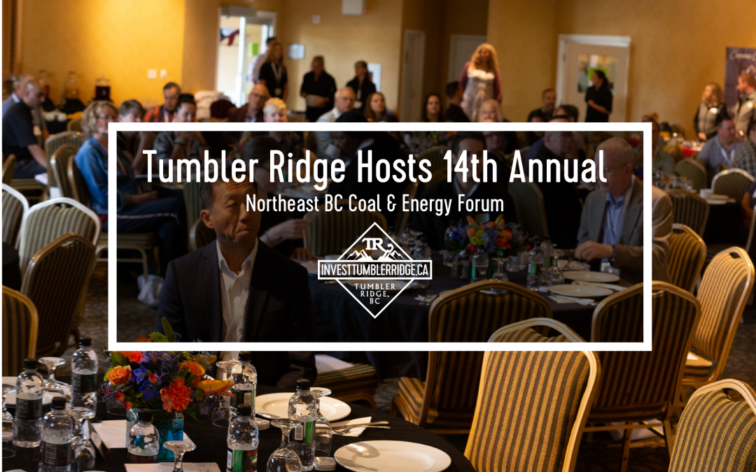 Tumbler Ridge Hosts 14th Annual Northeast BC Coal & Energy Forum