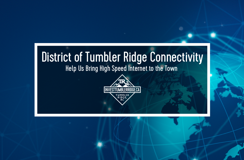 Help Bring High Speed Internet to Tumbler Ridge!