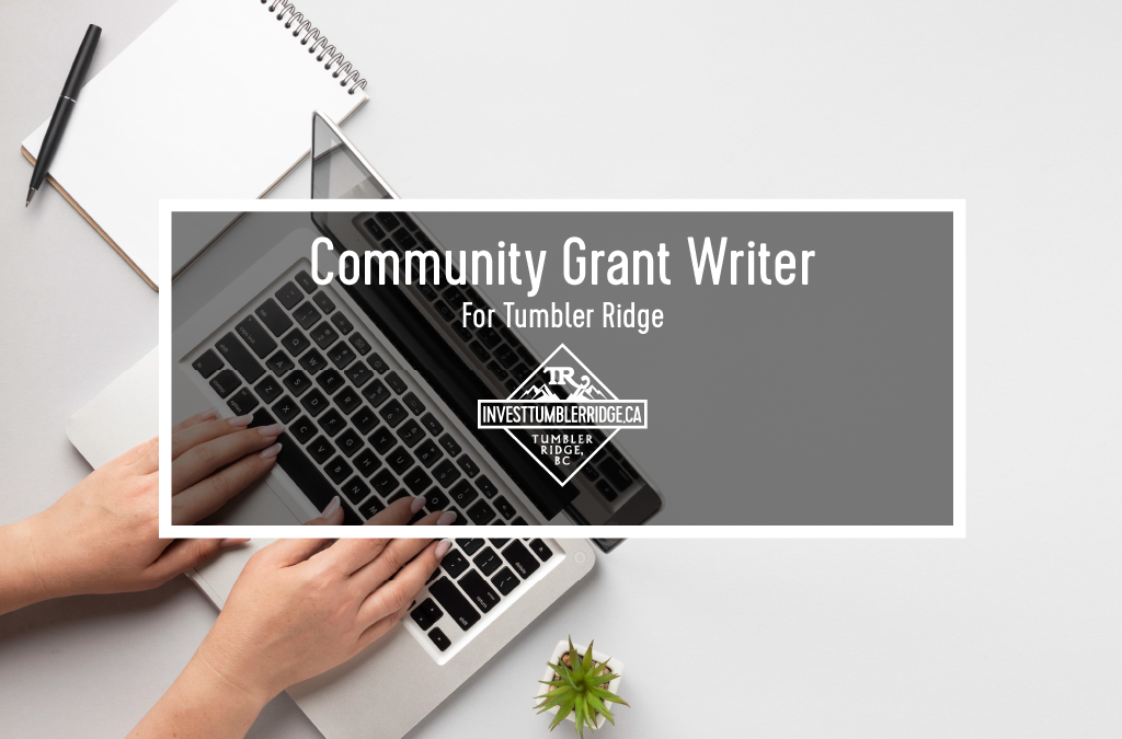 NEW: Community Grant Writer for Tumbler Ridge